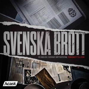 Svenska brott by Acast
