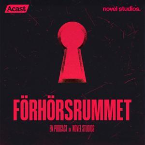 Förhörsrummet by Novel Studios | Acast